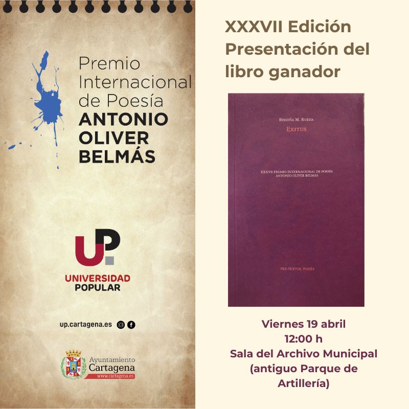 UNIVERSIDAD POPULAR. XXXVII EDICIN PREMIO INTERNACIONAL DE POESA ANTONIO OLIVER BELMS. PRESENTACIN LIBRO GANADOR