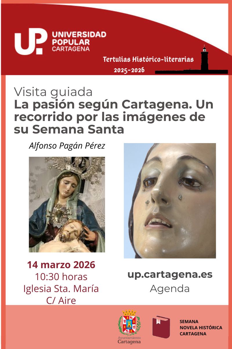 La pasi�n seg�n Cartagena. Un recorrido por las im�genes de su Semana Santa