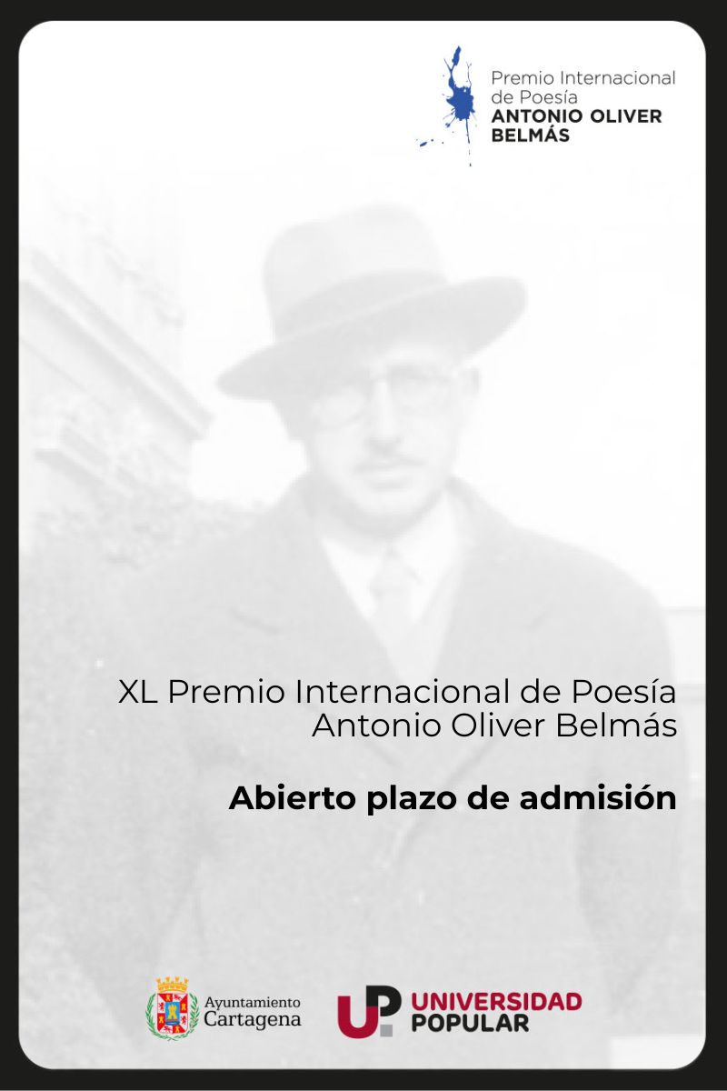 CONVOCATORIA XL PREMIO INTERNACIONAL DE POES�A ANTONIO OLIVER BELM�S